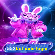 552bet com login